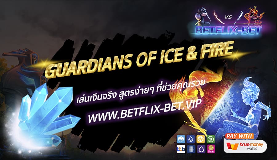 BETFLIX-BET-GUARDIANS-OF-ICE-FIRE