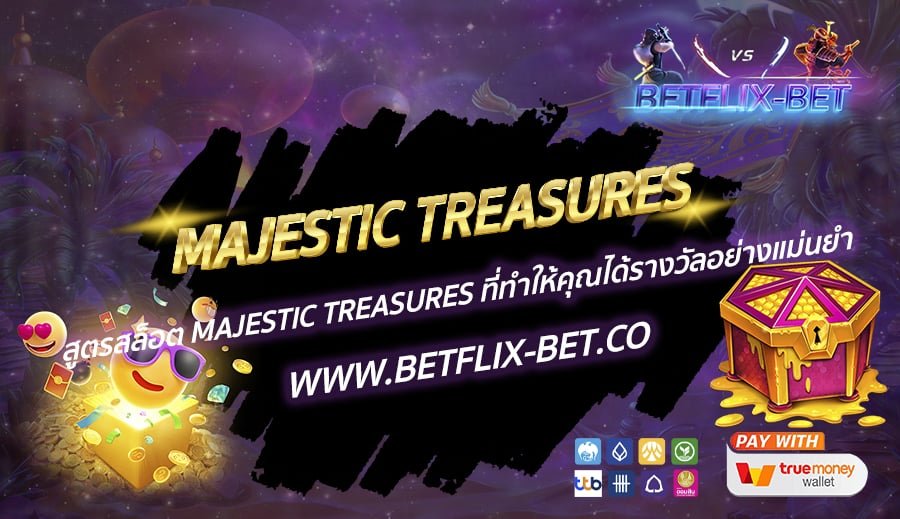 BETFLIX-BET-MAJESTIC-TREASURES